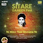 Sitare Zameen Par - Sharmila Tagore - Ni Main Yaar - Minoo Purshottam Song Download